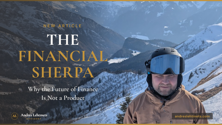 The Financial Sherpa: Why the Future of Finance Is Not a Product